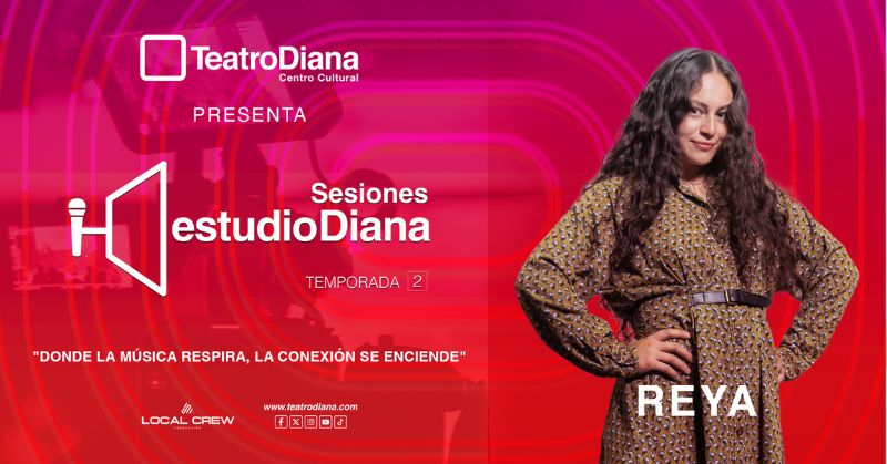 SESIONES ESTUDIO DIANA PRESENTA: REYA